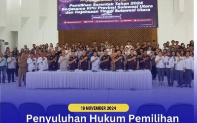 Penyuluhan Hukum Pemilihan Serentak Tahun 2024 Kerjasama KPU Sulut dengan Kejati Sulut