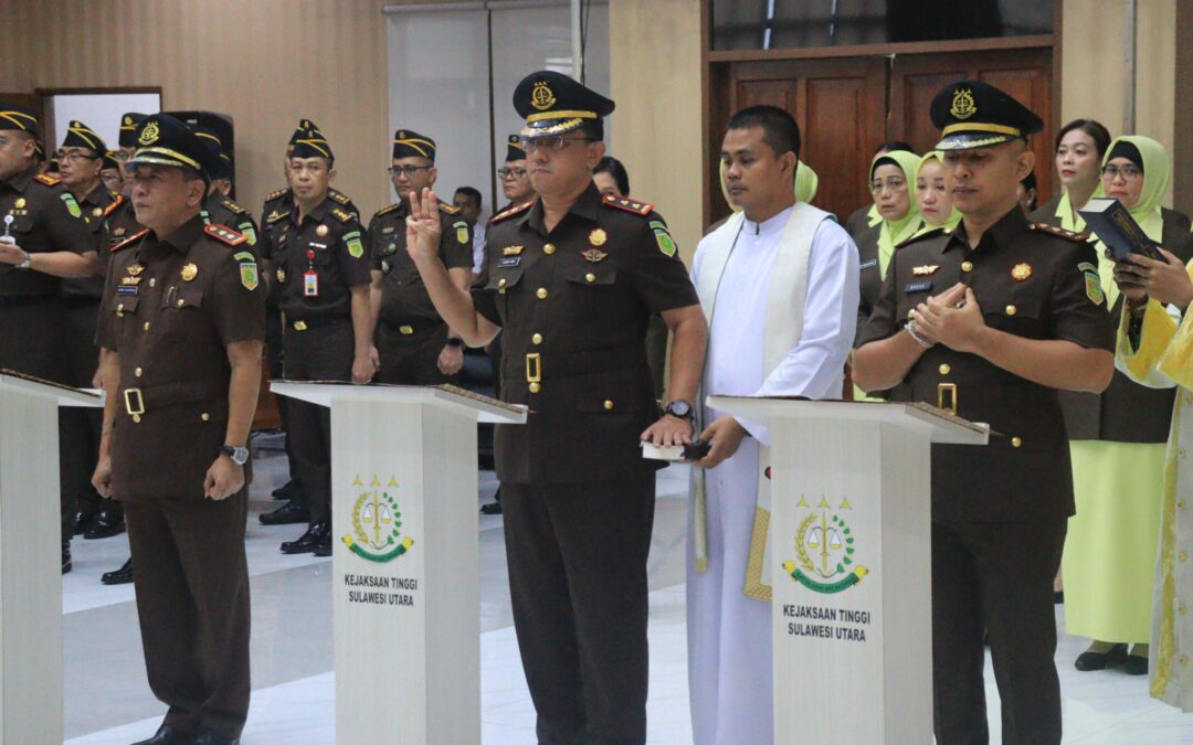 KAJATI SULUT MELANTIK DAN MENGAMBIL SUMPAH JABATAN WAKAJATI SULUT DAN PEJABAT ESELON III DI WILAYAH KEJAKSAAN TINGGI SULAWESI UTARA